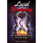 Lucid Dreaming - The Path of Non-Dual Dream Yoga: Realizing Enlightenment through Lucid Dreaming - Paperback