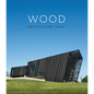 Wood Architecture Today - Hardcover