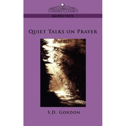 Quiet Talks on Prayer - Paperback