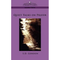 Quiet Talks on Prayer - Paperback