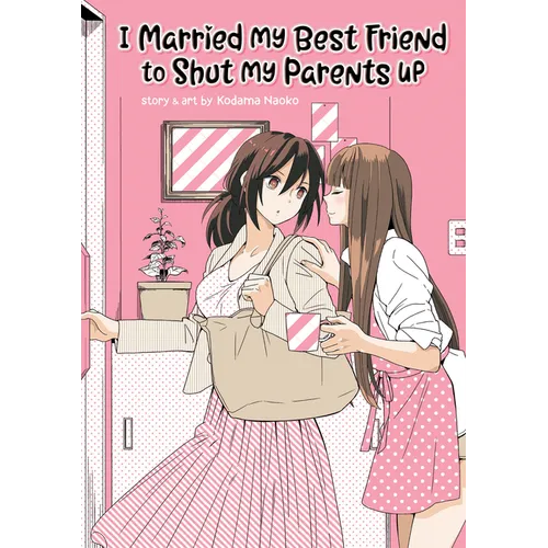 I Married My Best Friend to Shut My Parents Up - Paperback