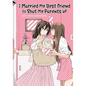 I Married My Best Friend to Shut My Parents Up - Paperback