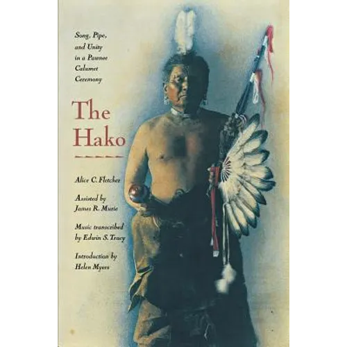 The Hako: Song, Pipe and Unity in a Pawnee Calumet Ceremony - Paperback