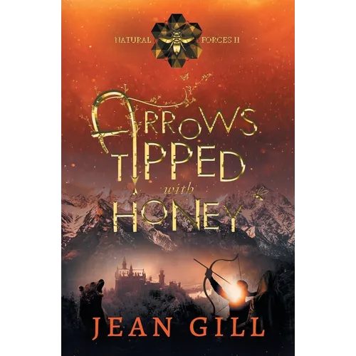 Arrows Tipped with Honey - Paperback