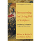 Encountering the Living God in Scripture - Hardcover