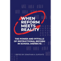 When Reform Meets Reality: The Power and Pitfalls of Instructional Reform in School Districts - Paperback