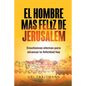 El Hombre mas Feliz de Jerusalem - Paperback