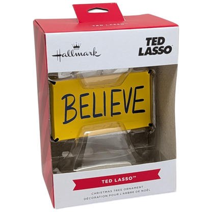 Ted Lasso Ornament - Believe