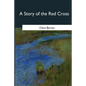 A Story of the Red Cross - Paperback