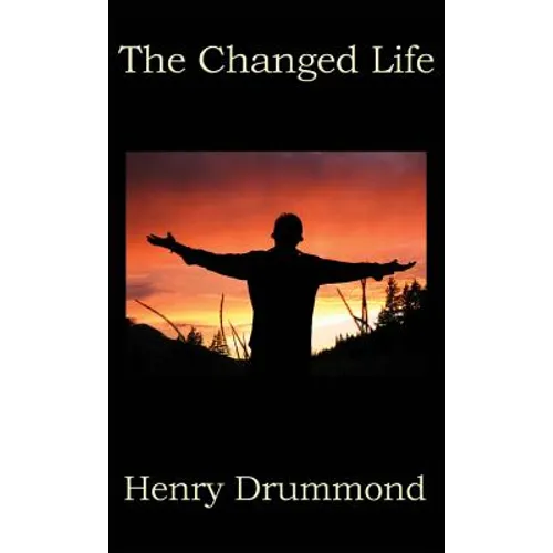 The Changed Life - Hardcover