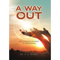 A Way Out: One Woman's Journey to Redemption - Hardcover