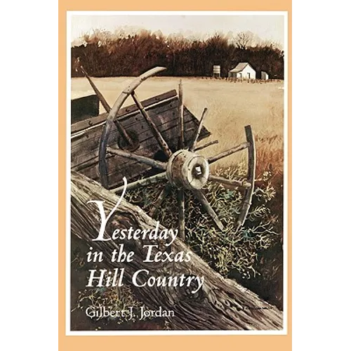 Yesterday in the Texas Hill Country - Paperback