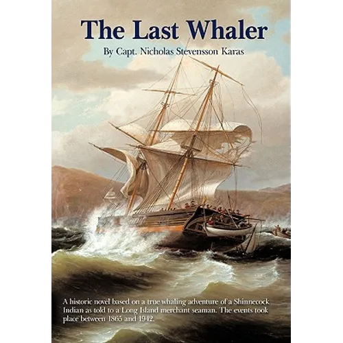 The Last Whaler - Hardcover