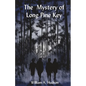 The Mystery of Long Pine Key - Paperback