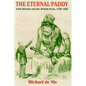 Eternal Paddy: Irish Identity and the British Press, 1798-1882 - Paperback