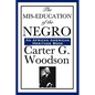 The MIS-Education of the Negro - Paperback