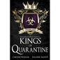 Kings of Quarantine - Paperback