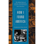 How I Found America - Hardcover