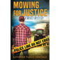 Mowing For Justice A Merle Mystery - Paperback