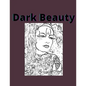Dark Beauty - Paperback