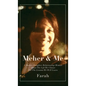 Meher & Me: A Mother-Daughter Relationship Memoir About The Life We Choose For The Lessons We Will Learn - Hardcover