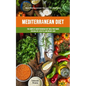Mediterranean Diet: The Complete Mediterranean Diet Meal Prep Guide For Healthy Lifestyle And Weight Loss (Best Mediterranean Recipes For Beginners) - Paperback