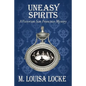 Uneasy Spirits: A Victorian San Francisco Mystery - Paperback
