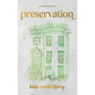 Preservation - Hardcover