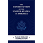 The Constitution of the United States of America Plain English Translation - Paperback