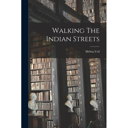 Walking The Indian Streets - Paperback