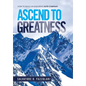Ascend to Greatness: How to Build an Enduring Elite Company - Hardcover