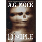 Disciple: Book Two of the New Apocrypha - Hardcover