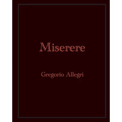 Miserere: Gregorio Allegri - Paperback