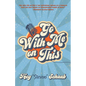 Go With Me on This - Paperback