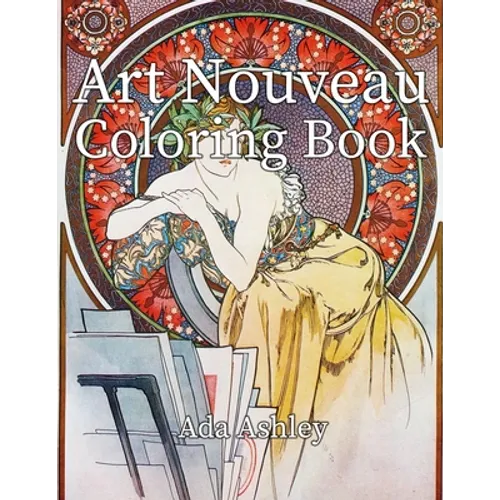Art Nouveau Coloring Book: 30 Coloring Pages for Adults of Alphonse Mucha Illustrations - Paperback