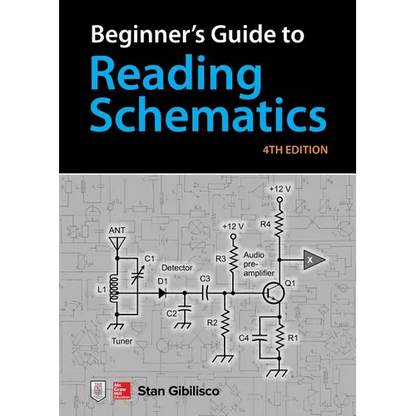 Beginner's Guide to Reading Schematics, Fourth Edition - Spiral