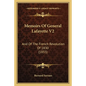 Memoirs Of General Lafayette V2: And Of The French Revolution Of 1830 (1833) - Paperback