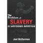 The Problem of Slavery in Christian America: An Ethical-Judicial History of American Slavery and Racism - Paperback