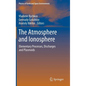 The Atmosphere and Ionosphere: Elementary Processes, Discharges and Plasmoids - Hardcover