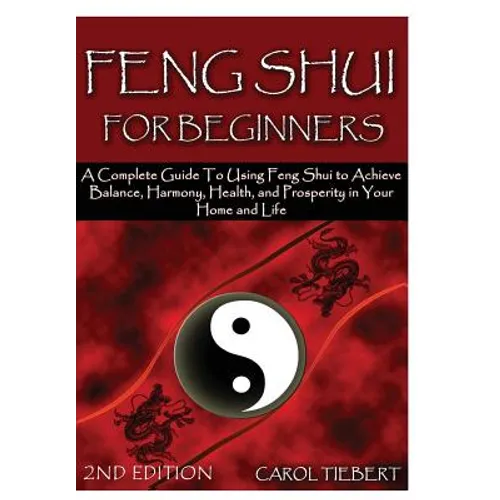 Feng Shui for Beginners 2nd Edition - Hardcover