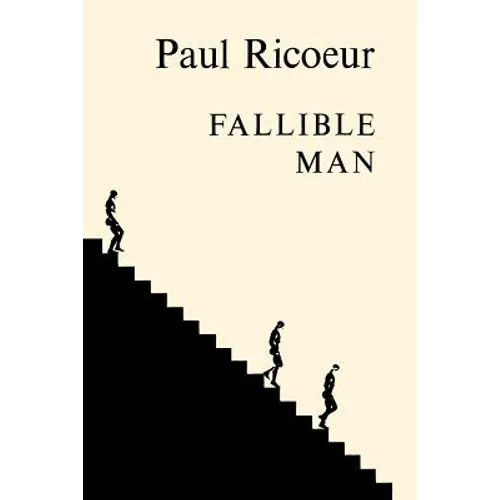 Fallible Man: Philosophy of the Will - Paperback