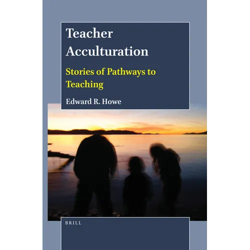Teacher Acculturation: Stories of Pathways to Teaching - Paperback