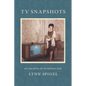 TV Snapshots: An Archive of Everyday Life - Hardcover