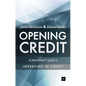 Opening Credit: A Practitioner's Guide to Credit Investment - Hardcover