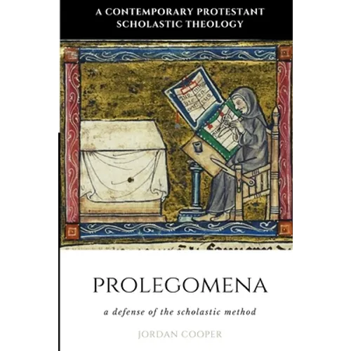 Prolegomena: A Defense of the Scholastic Method - Paperback