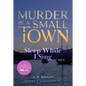 Sleep While I Sing: Murder in a Small Town - Paperback