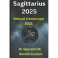 Sagittarius 2025: Annual Horoscope 2025 - Paperback