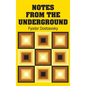 Notes from the Underground - Hardcover