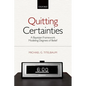 Quitting Certainties: A Bayesian Framework Modeling Degrees of Belief - Paperback