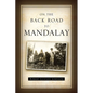 On the Back Road to Mandalay - Paperback